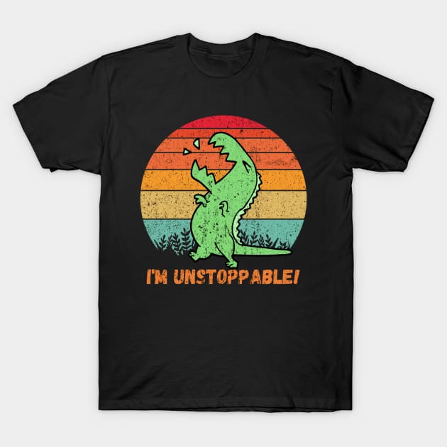 Funny I'm Unstoppable T Rex Retro T-Shirt by Draw One Last Breath Horror 